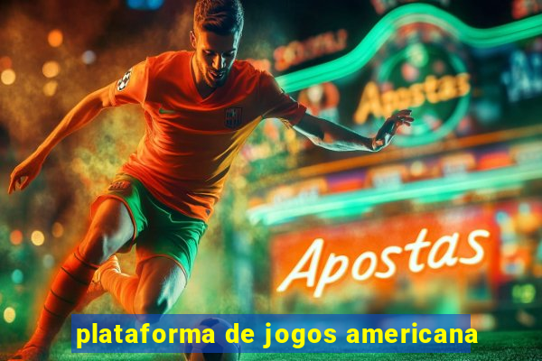 plataforma de jogos americana